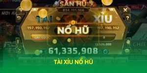 Tài xỉu nổ hũ